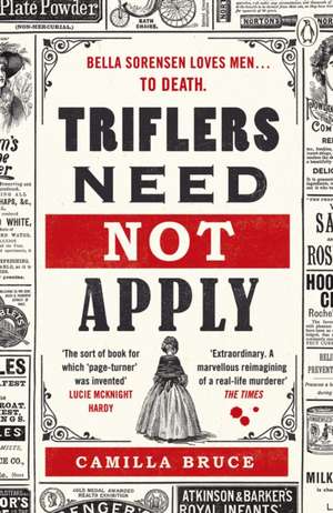 Triflers Need Not Apply de Camilla Bruce