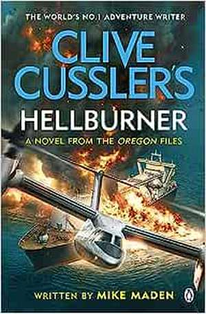 Clive Cussler's Hellburner de Mike Maden