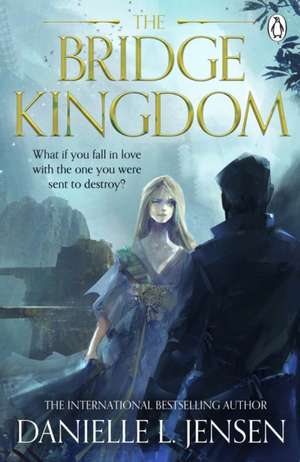 The Bridge Kingdom de Danielle L. Jensen