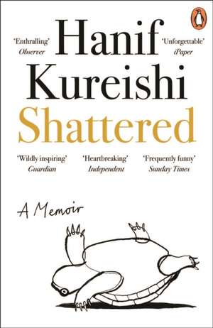 Shattered de Hanif Kureishi
