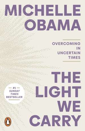 The Light We Carry de Michelle Obama