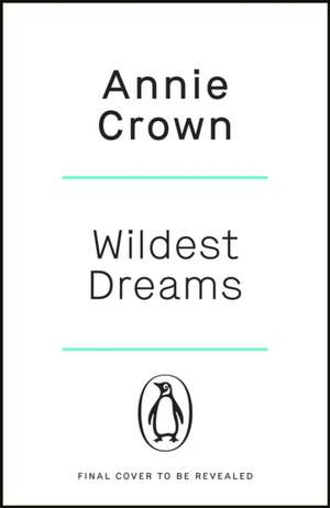 Wildest Dreams de Annie Crown