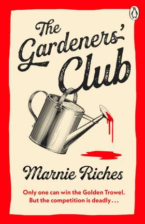 The Gardeners' Club de Marnie Riches