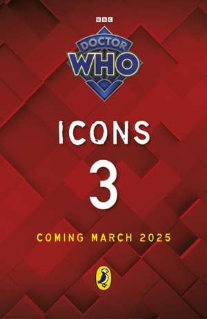 Doctor Who Icons (3) de Doctor Who