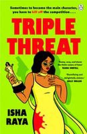 Triple Threat de Isha Raya