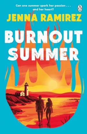 Burnout Summer de Jenna Ramirez