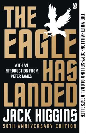 The Eagle Has Landed de Jack Higgins