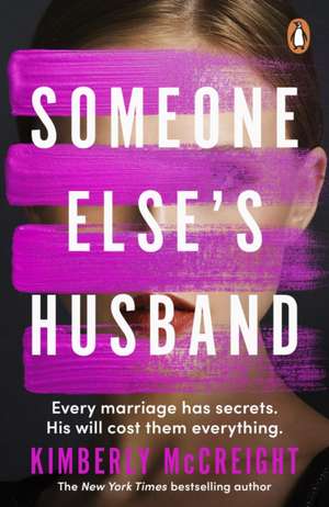 Someone Else's Husband de Kimberly McCreight