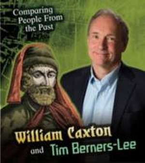 William Caxton and Tim Berners-Lee de Nick Hunter