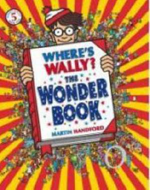 Where's Wally? The Wonder Book de Martin Handford