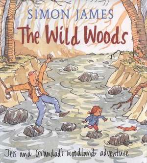 The Wild Woods de Simon James