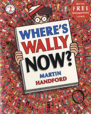 Where's Wally Now? de Martin Handford