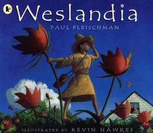 Weslandia de Paul Fleischman