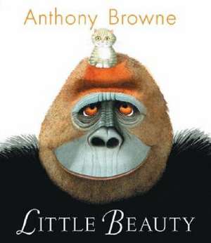 Little Beauty de Anthony Browne