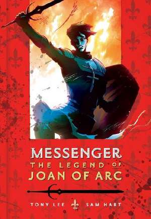 Messenger: The Legend of Joan of Arc de Tony Lee