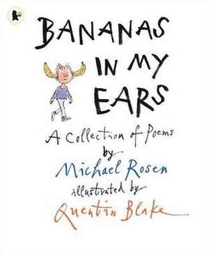 Bananas in My Ears de Michael Rosen