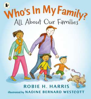 Who's In My Family? de Robie H. Harris