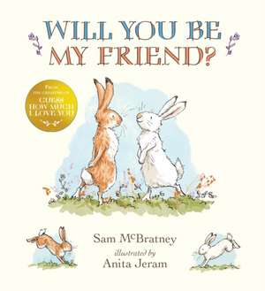 Will You Be My Friend? de Sam McBratney