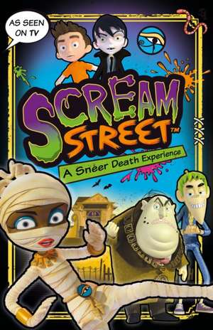 Scream Street: A Sneer Death Experience de Tommy Donbavand