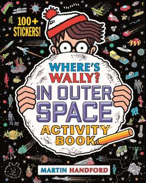 Handford, M: Where's Wally? In Outer Space de Martin Handford