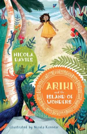 Ariki and the Island of Wonders de Nicola Davies