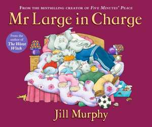 Mr Large In Charge de Jill Murphy