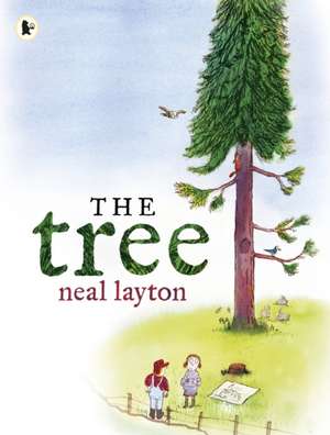 The Tree: An Environmental Fable de Neal Layton