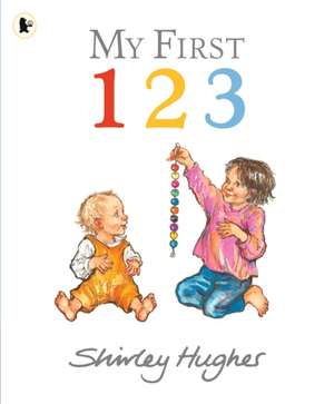 My First 123 de Shirley Hughes