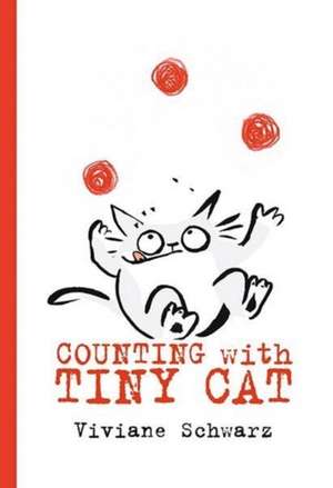 Counting with Tiny Cat de Silvia Viviane Schwarz