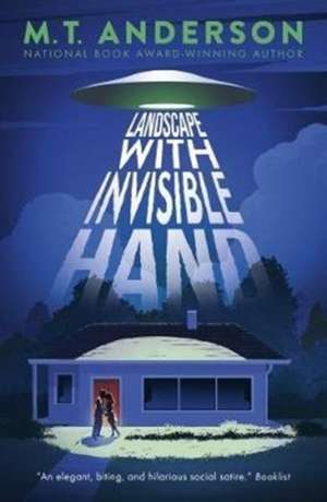 Landscape with Invisible Hand de M. T. Anderson