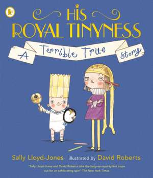 His Royal Tinyness de Sally Lloyd-Jones