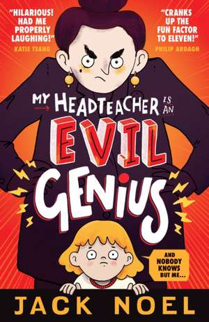 My Headteacher Is an Evil Genius de Jack Noel