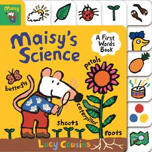 Cousins, L: Maisy's Science: A First Words Book de Lucy Cousins