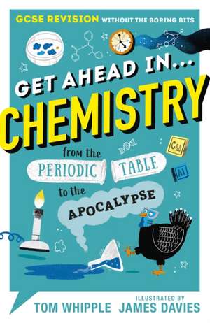 Get Ahead in ... CHEMISTRY de Tom Whipple