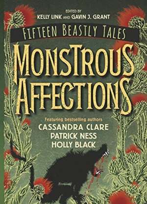 Monstrous Affections de Gavin J. Grant