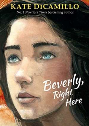 Beverly, Right Here de Kate DiCamillo