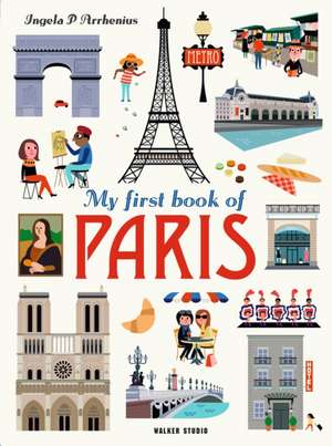 My First Book of Paris de Ingela P. Arrhenius