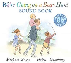 We're Going on a Bear Hunt de Michael Rosen