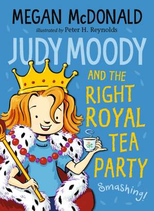 Judy Moody and the Right Royal Tea Party de Megan McDonald