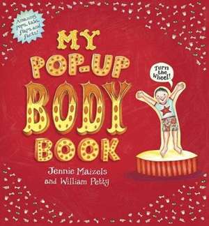 My Pop-Up Body Book de WILL PETTY