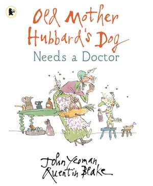 Old Mother Hubbard's Dog Needs a Doctor de John Yeoman