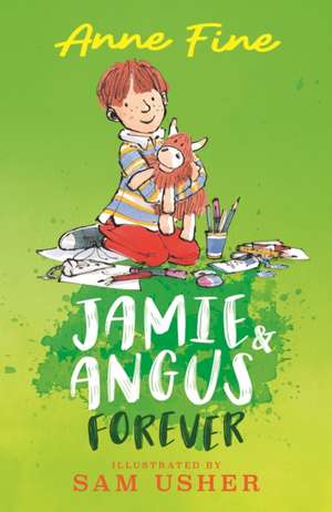 Jamie and Angus Forever de Anne Fine