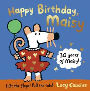 Happy Birthday, Maisy de Lucy Cousins