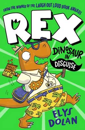 Rex: Dinosaur in Disguise de Elys Dolan