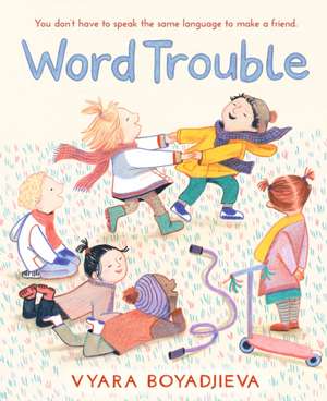 Word Trouble de Vyara Boyadjieva