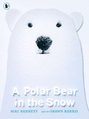 A Polar Bear in the Snow de Mac Barnett