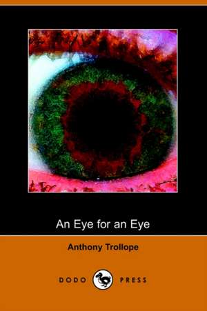 An Eye for an Eye de Anthony Trollope