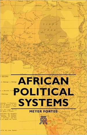 African Political Systems de Meyer Fortes