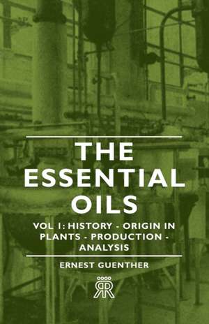 The Essential Oils - Vol 1 de Ernest Guenther