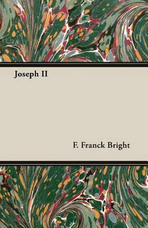 Joseph II de F. Franck Bright